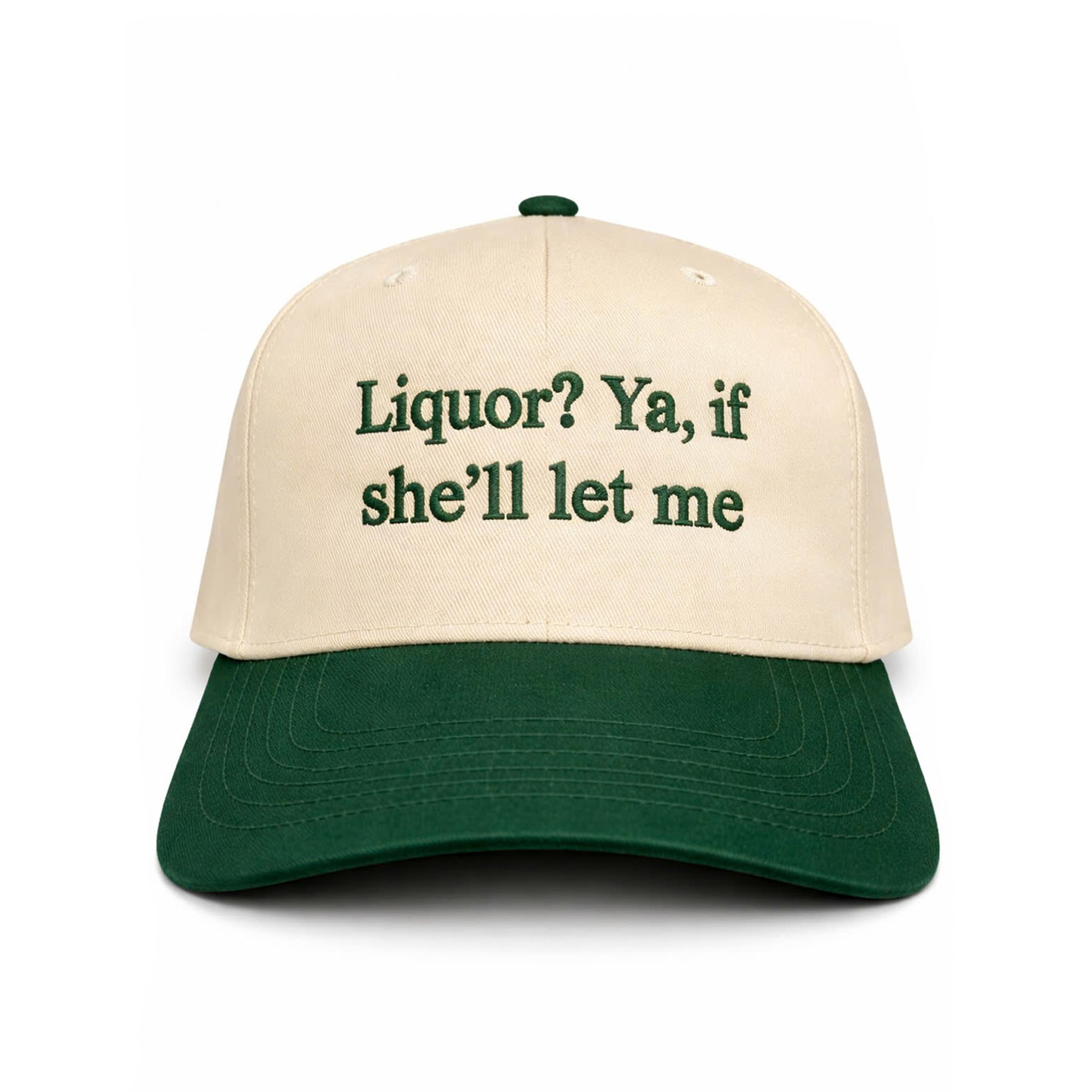 Liquor Ya If She’ll Let Me Hat 2 Liquor Ya If She’ll Let Me Hat (2)