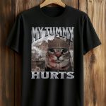 My Tummy Hurts Cat Shirt