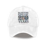 Rejecting Kings For 250 Years Democracy Since 1776 Hat