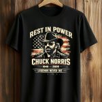 Rest In Power Chuck Norris 1940 2026 Legends Never Die Shirt
