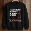 Testicular Injuries In Women’s Sports Shirt (3)