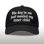 The Dog In Me Just Mauled My Inner Child Hat