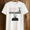 Time Waits For No Man Unless That Man Is Chuck Norris Shirt (1)