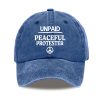 Unpaid Peaceful Protester Print Baseball Cap (1)