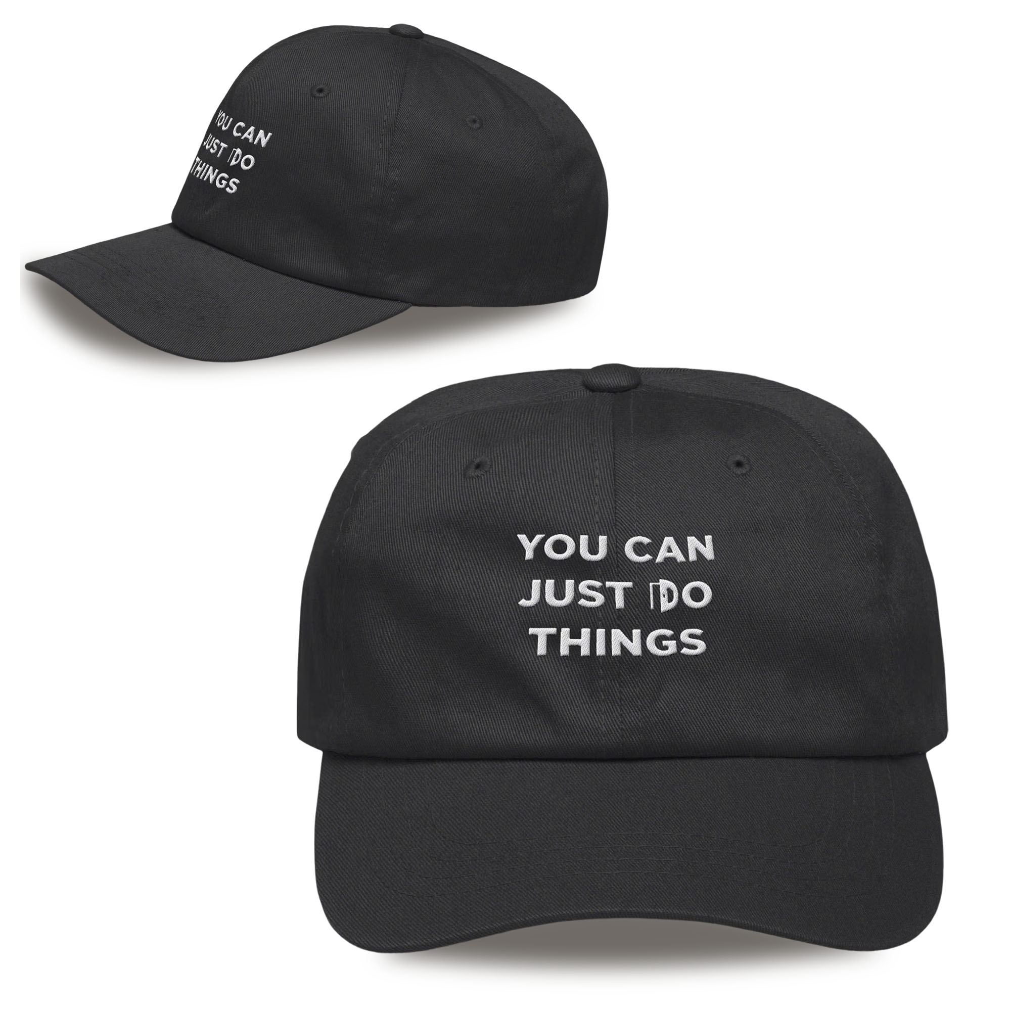 You Can Just Do Things Hat You Can Just Do Things Hat