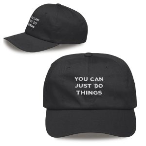 You Can Just Do Things Hat (1)