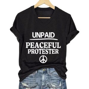 Unpaid Peaceful Protester Shirt (1)