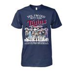 2026 Twins Greatness Yes I'm Old But I Saw Shirt