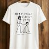Boys Make Great Pets Shirt 6 Boys Make Great Pets Shirt