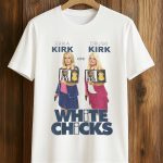Erika Kirk Are Druski Kirk White Chicks Shirt