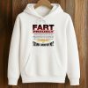 Fart Proudly Stand Behind Me Shirt 7 Fart Proudly Stand Behind Me Shirt (4)