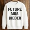 Future Mrs Bieber Shirt (3)