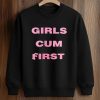 Girls Cum First Shirt (3)