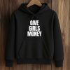 Give Girls Money Shirt (4)