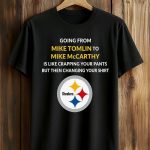 Going From Mike Tomlin To Mike Mccarthy Shirt