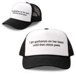 I Go Garbanzo On Her Bean Until That Chick Pees Hat