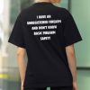 I Have An Unregistered Firearm And Don’t Know Basic Firearm Safety Shirt (2)