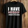 I Have Sexdaily I Mean Dyslexia Shirt 7 I Have Sexdaily I Mean Dyslexia Shirt (1)