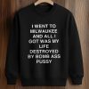 I Went To Milwaukee And All I Got Was My Life Destroyed By Bomb Ass Pussy Shirt (3)