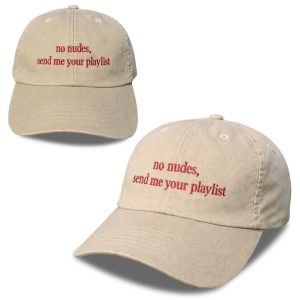 No Nudes Send Me Your Playlist Hat (1)