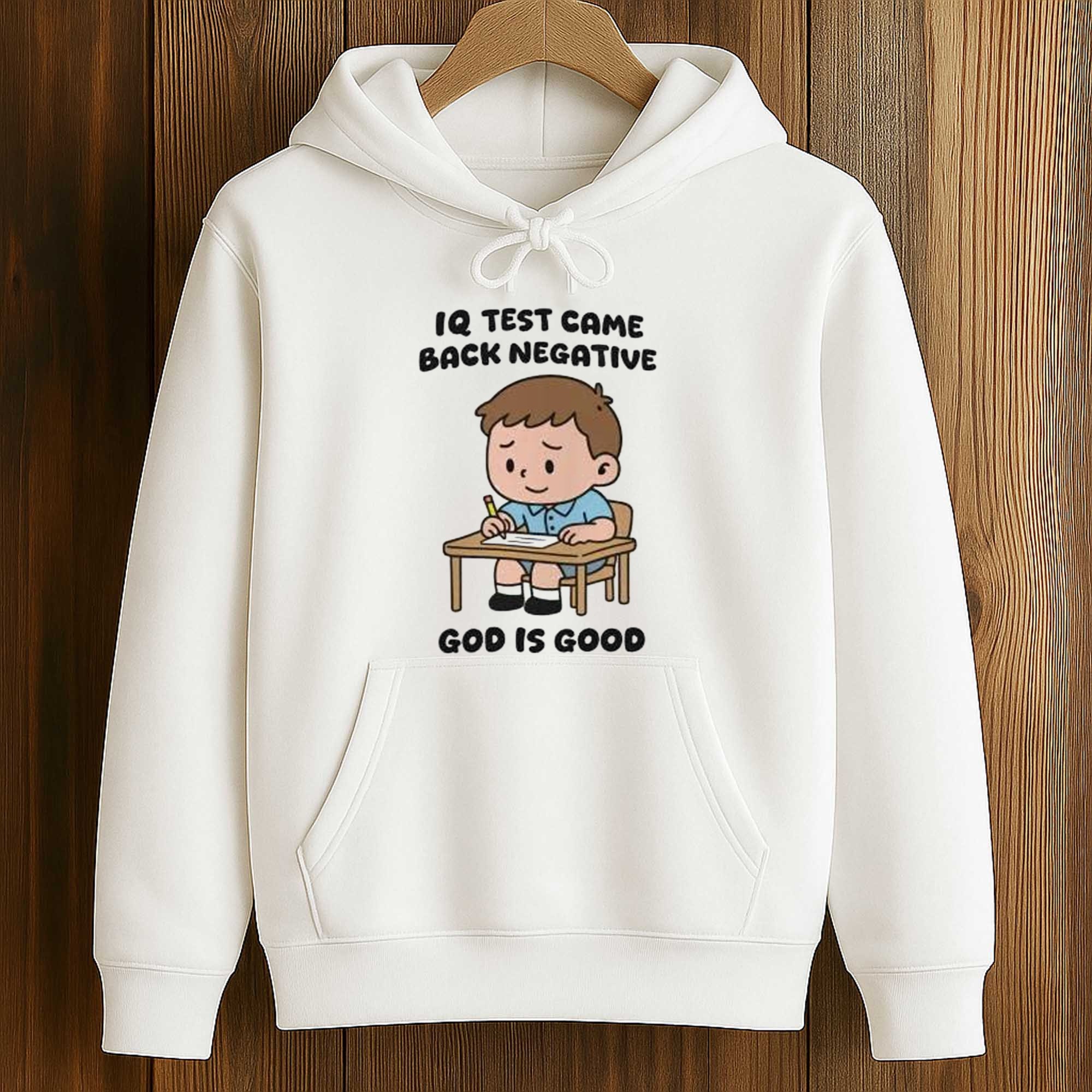 IQ Test Came Back Negative God Is Good Shirt 4 IQ Test Came Back Negative God Is Good Shirt (4)