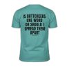 Is Buttcheeks One Word Or Should I Spread Them Apart Shirt (1)