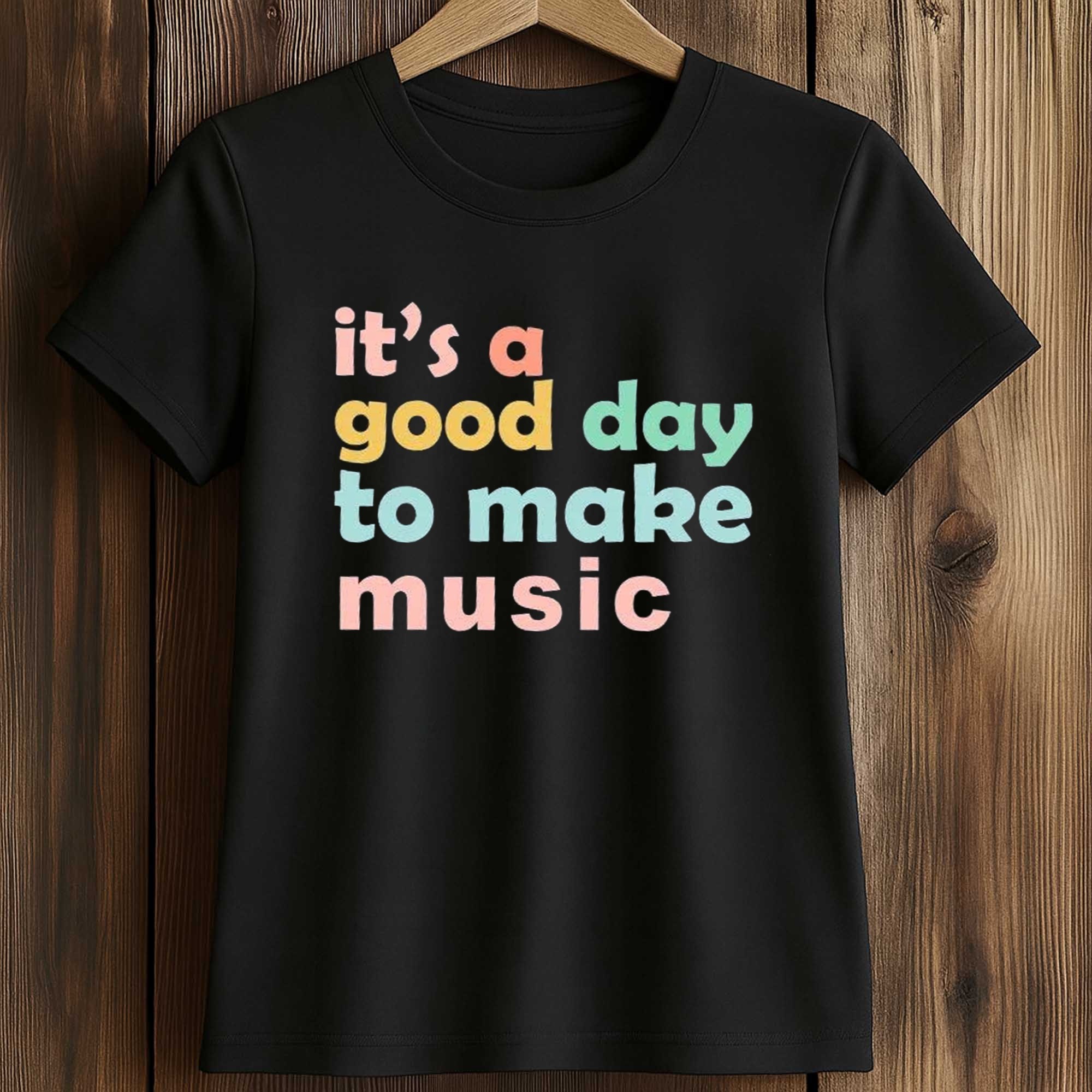 It's A Good Day To Make Music Shirt 2 It's A Good Day To Make Music Shirt (2)