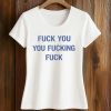 Jeremy Allen White Fuck You You Fucking Fuck Shirt (2)