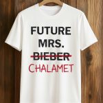 Kylie Future Mrs Bieber Chalamet Shirt