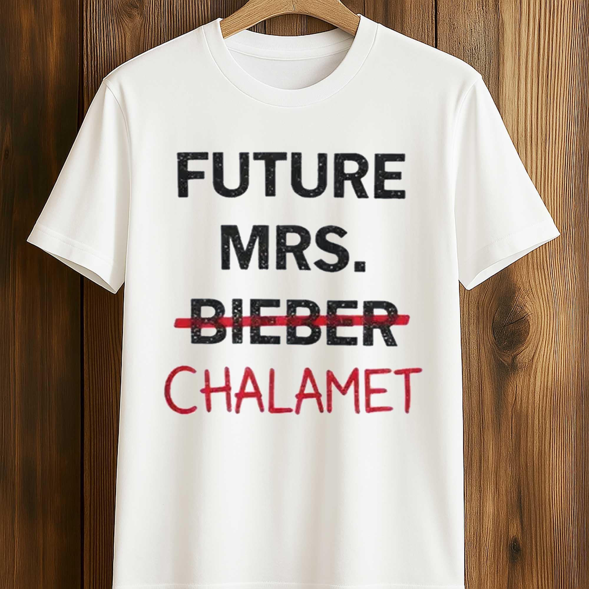 Kylie Future Mrs Bieber Chalamet Shirt (2) Kylie Future Mrs Bieber Chalamet Shirt (2)