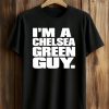 Mick Foley I'm A Chelsea Green Guy Shirt (1)