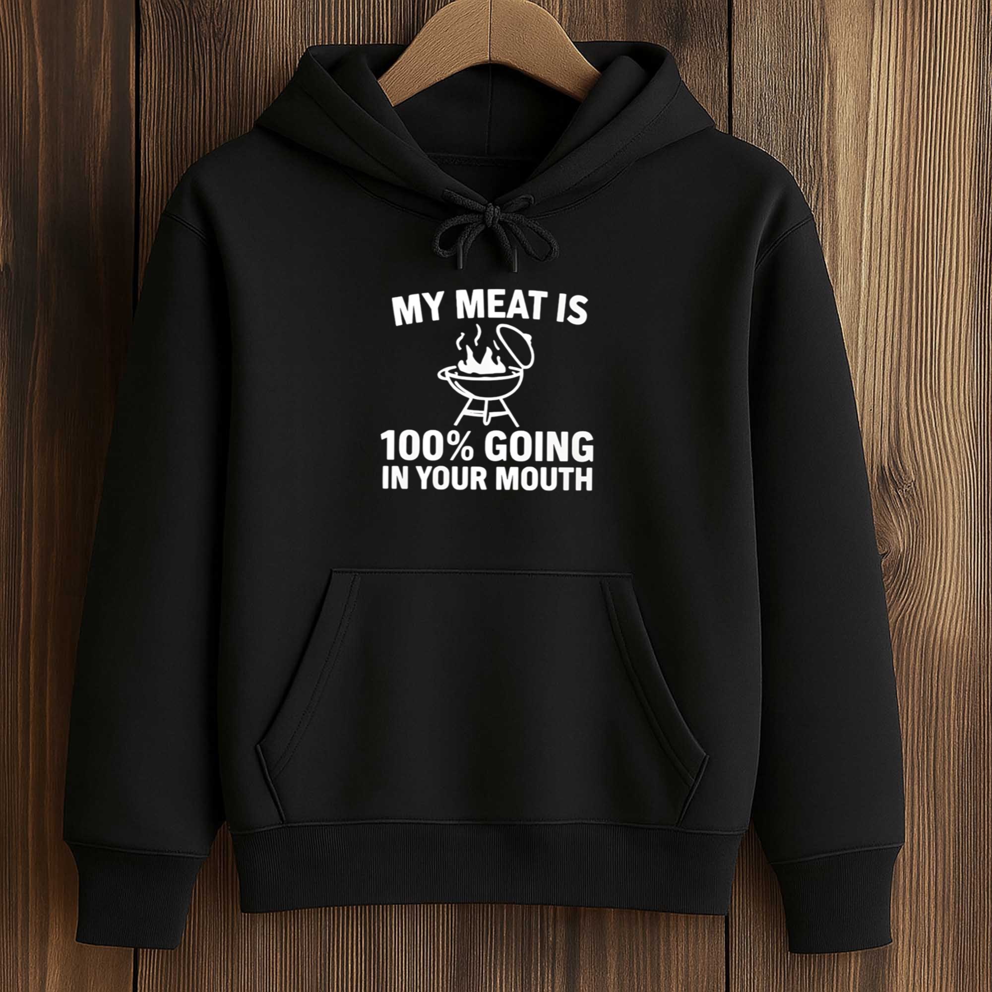 My Meat Is 100 Percent Going In Your Mouth Shirt 4 My Meat Is 100 Percent Going In Your Mouth Shirt (4)