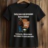 Only You Can Prevent Forest Smokey Bear Shirt (2)