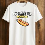 Pig Missile Maniac Hot Dog Shirt