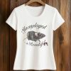 Rat Unemployed And Beautiful Shirt (2)