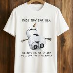 Rest Now Brother Shirt