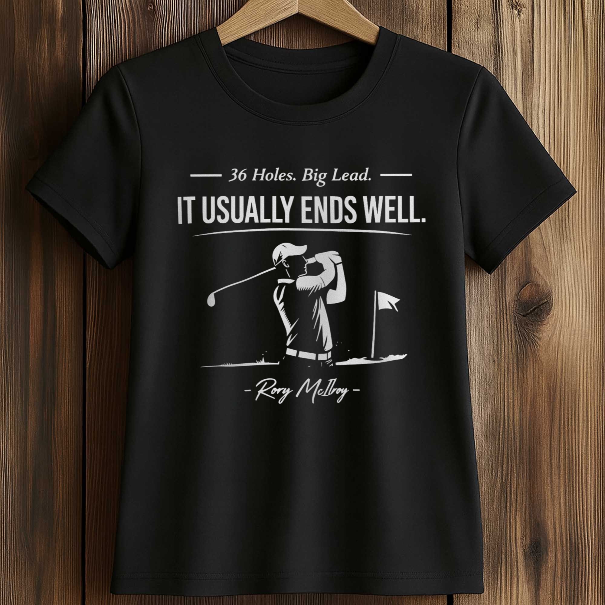 Rory McIlroy 36 Holes Big Lead It Usually Ends Well Shirt 2 Rory McIlroy 36 Holes Big Lead It Usually Ends Well Shirt (2)