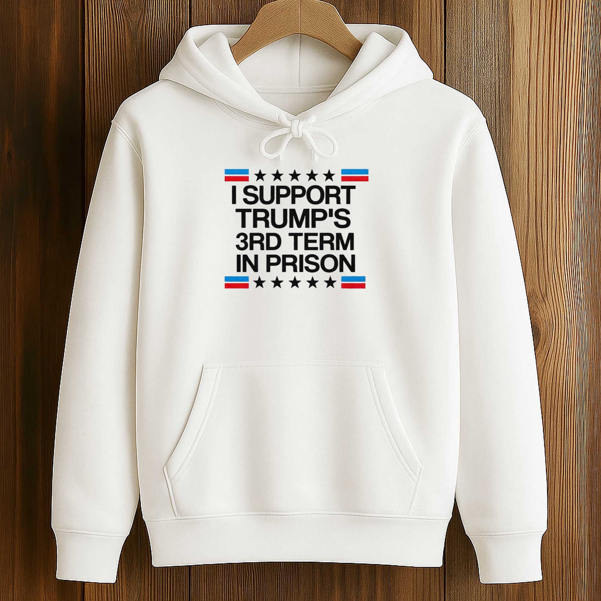 I Support Trump’s 3rd Term In Prison Shirt 4 I Support Trump’s 3rd Term In Prison Shirt (4)