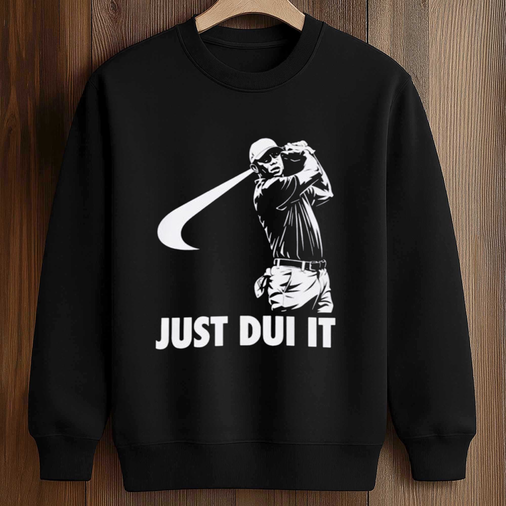 Tiger Woods Just Dui It Shirt 3 Tiger Woods Just Dui It Shirt (3)
