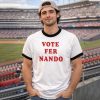 Vote Fer Nando Shirt (2)