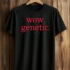 Wow Genetic Shirt (1)