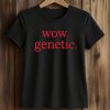 Wow Genetic Shirt (2)