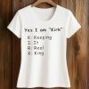 Yes I Am Kirk Keeping It Real King Shirt 5 Yes I Am Kirk Keeping It Real King Shirt (2)