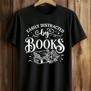 Easily Distracted by Books Shirt (1)