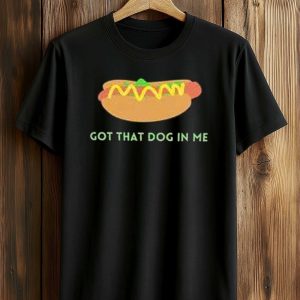 Got That Dog In Me Hot Dog Shirt (1)
