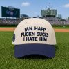 2026 Cubs Ian Happ Fuckn Sucks I Hate Him Hat 5 2026 Cubs Ian Happ Fuckn Sucks I Hate Him Hat (3)