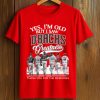 2026 Yes, I'm Old But I Saw Dbacks Greatness Shirt 5 2026 Yes, I'm Old But I Saw Dbacks Greatness Shirt (1)