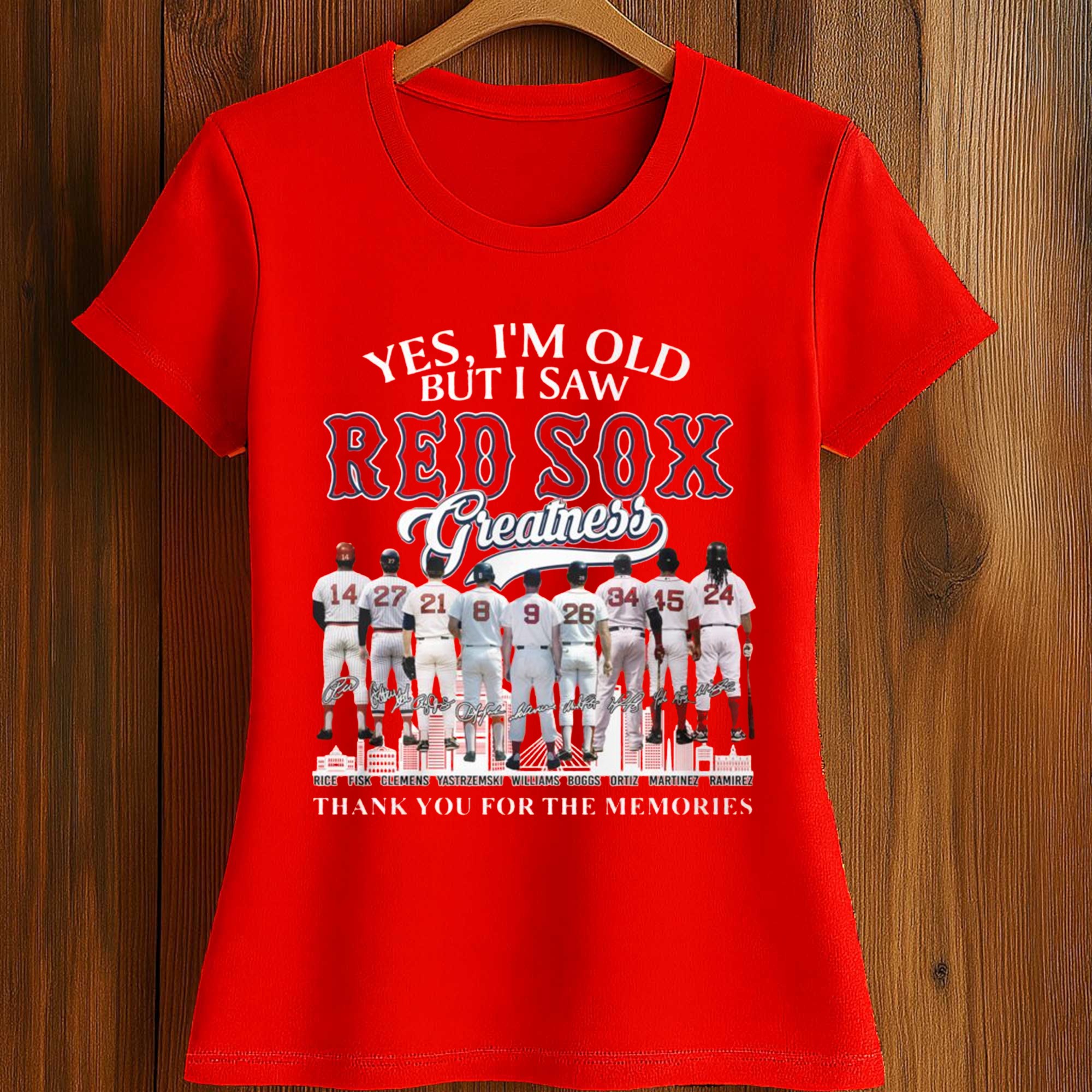 2026 Yes, I’m Old But I Saw Red Sox Greatness Shirt 2 2026 Yes, I’m Old But I Saw Red Sox Greatness Shirt (2)