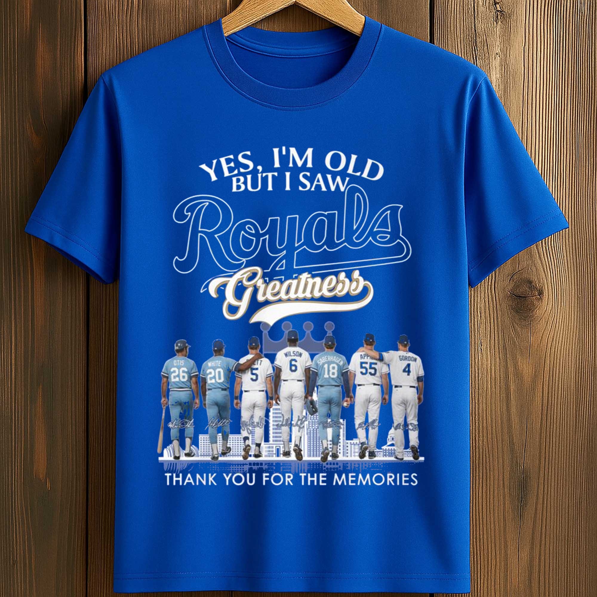 2026 Yes, I'm Old But I Saw Royals Greatness Shirt 2026 Yes, I'm Old But I Saw Royals Greatness Shirt