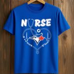 Blue Jays Nurse It’s A Work Of Heart Shirt